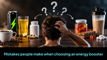 Common mistakes people make when choosing an energy booster or supplement